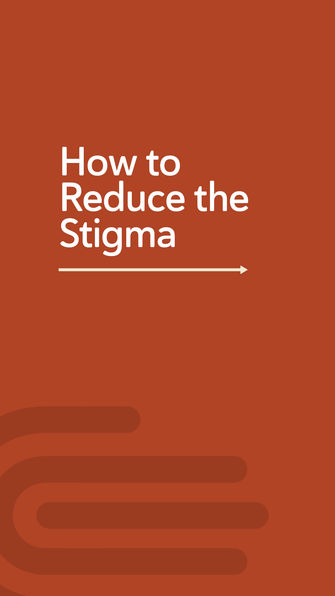 How to Reduce the Stigma