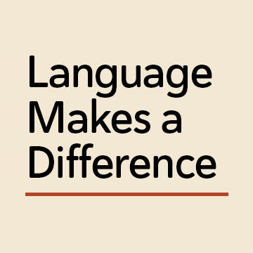 Language Makes a Difference